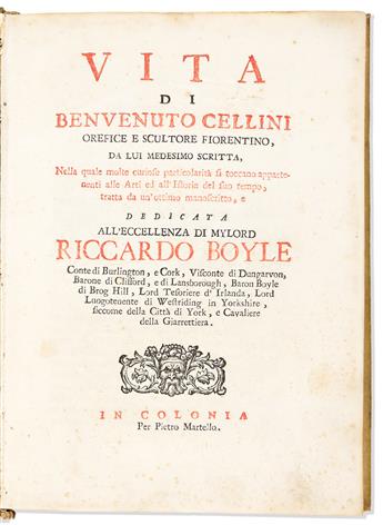 Cellini, Benvenuto (1500-1571) Vita de Benvenuto Cellini, First edition & Pirated edition: Two Copies.